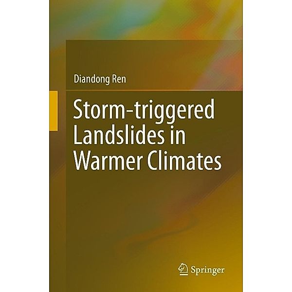 Storm-triggered Landslides in Warmer Climates, Diandong Ren