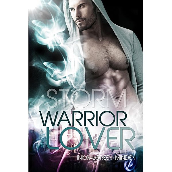 Storm / Warrior Lover Bd.4, Inka Loreen Minden