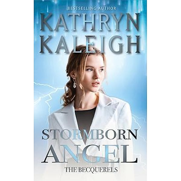Stormborn Angel, Kathryn Kaleigh