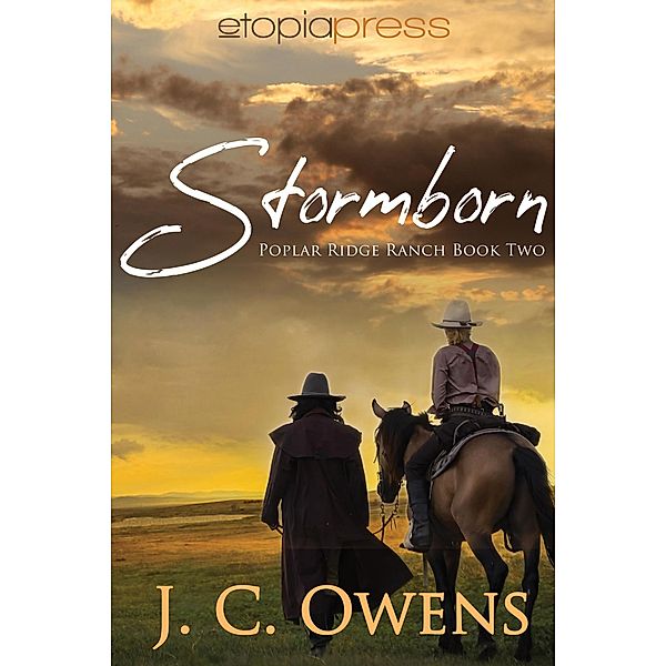 Stormborn (Poplar Ridge Ranch, #2) / Poplar Ridge Ranch, J. C. Owens