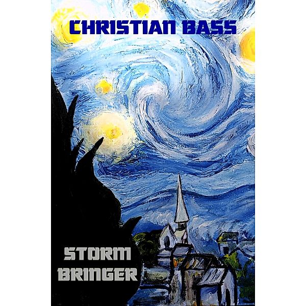 Stormbringer, Christian Bass