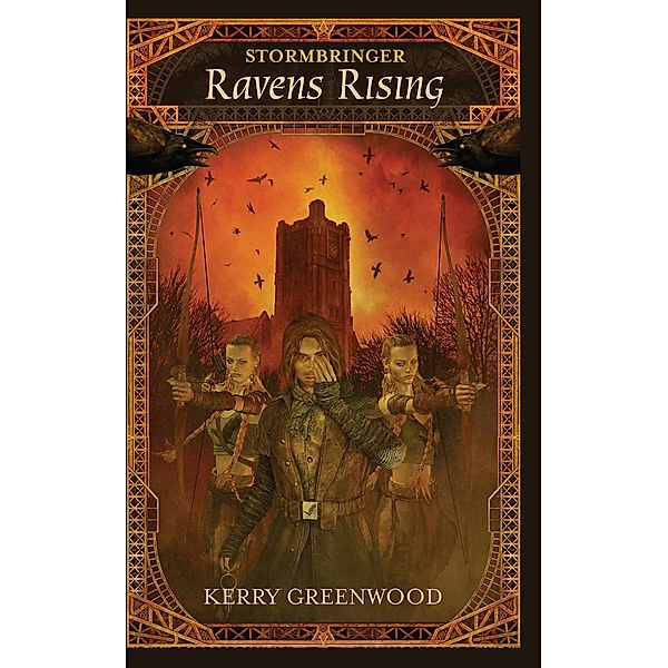Stormbringer lll: Ravens Rising / Stormbringer Bd.3, Kerry Greenwood