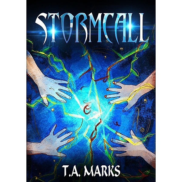 Stormcall (The E.M.F. Chronicles, #1), T. A. Marks