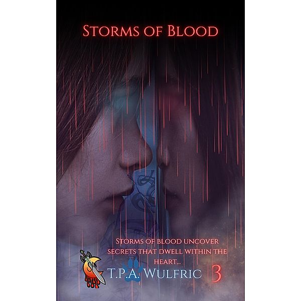 Storms Of Blood (War of Souls, #3) / War of Souls, T. P. A. Wulfric