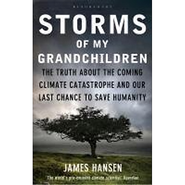Storms of My Grandchildren, James Hansen