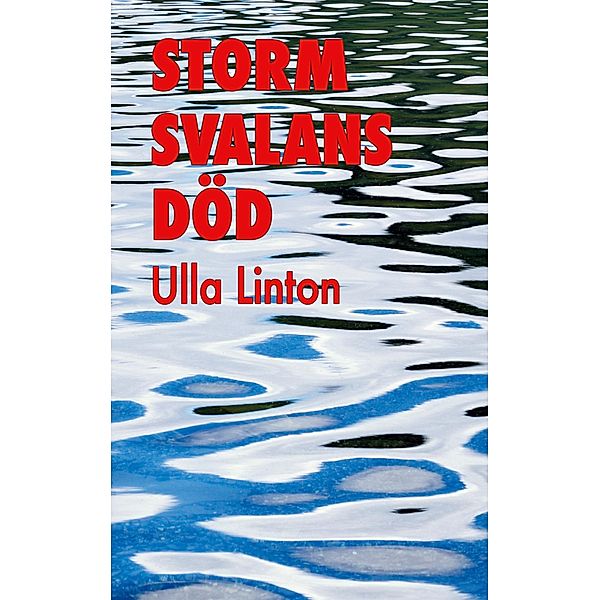 Stormsvalans död, Ulla Linton