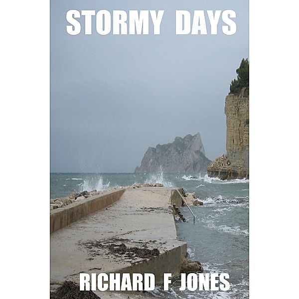 Stormy Days, Richard F Jones