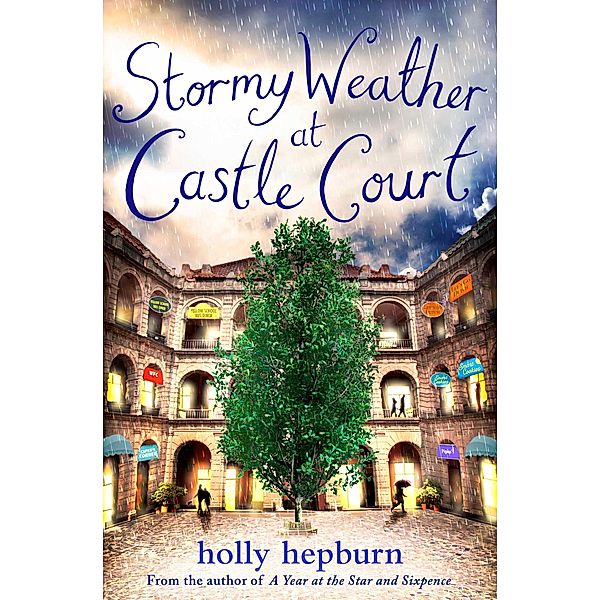 Stormy Weather at Castle Court, Holly Hepburn