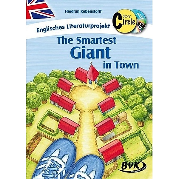 Story Circle zu The Smartest Giant in Town (inkl. CD), Heidrun Rebenstorff