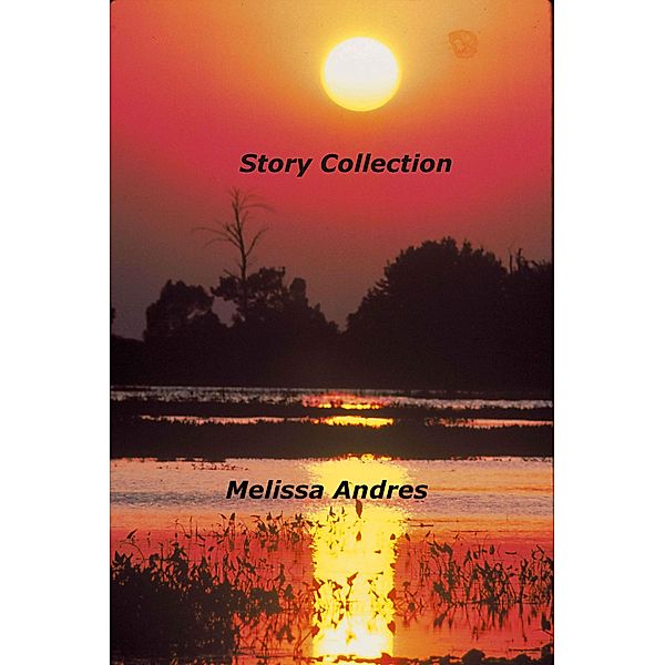 Story Collection, Melissa Andres