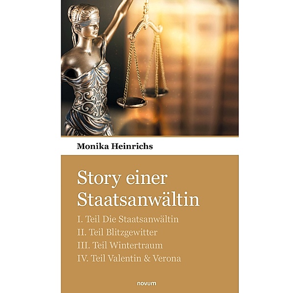 Story einer Staatsanwältin, Monika Heinrichs