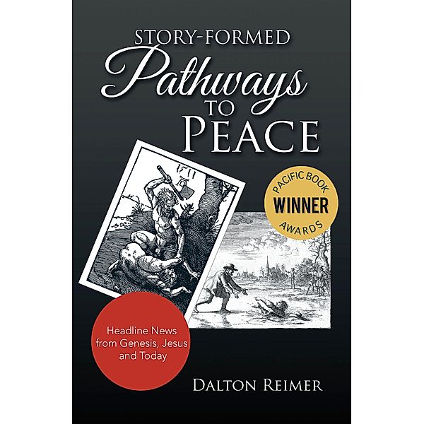 Story-Formed Pathways to Peace, Dalton Reimer