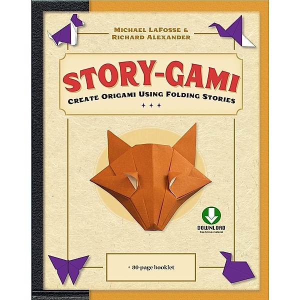Story-gami Kit Ebook, Michael G. LaFosse, Richard L. Alexander