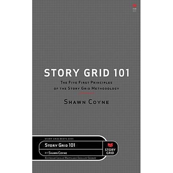 Story Grid 101, Shawn Coyne