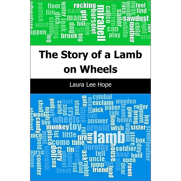 Story of a Lamb on Wheels / Trajectory Classics, Laura Lee Hope