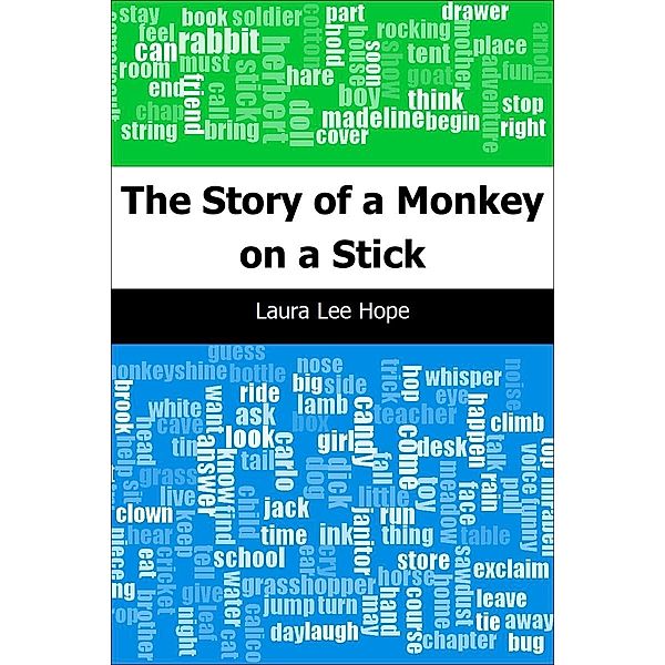 Story of a Monkey on a Stick / Trajectory Classics, Laura Lee Hope