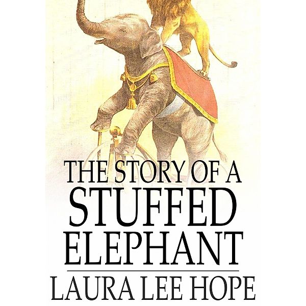 Story of a Stuffed Elephant, Laura Lee Hope