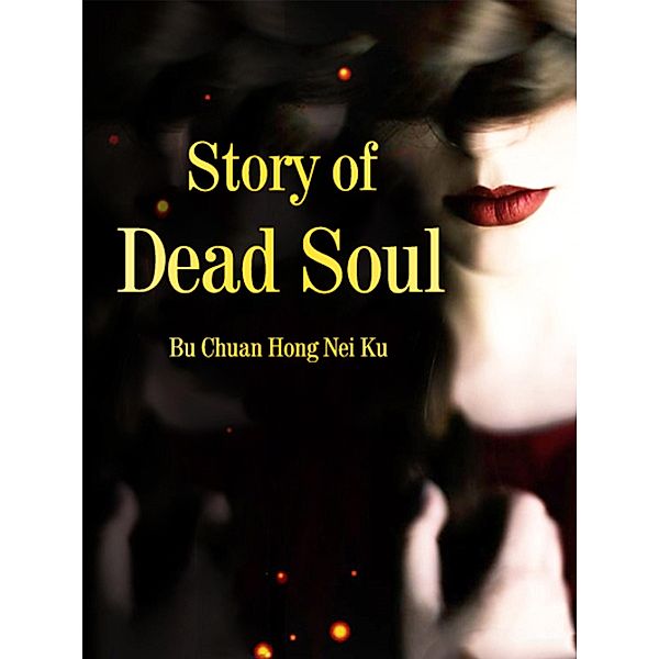 Story of Dead Soul, Bu Chuanhongneiku