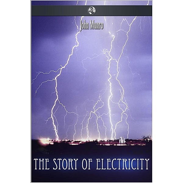 Story of Electricity, John Munro