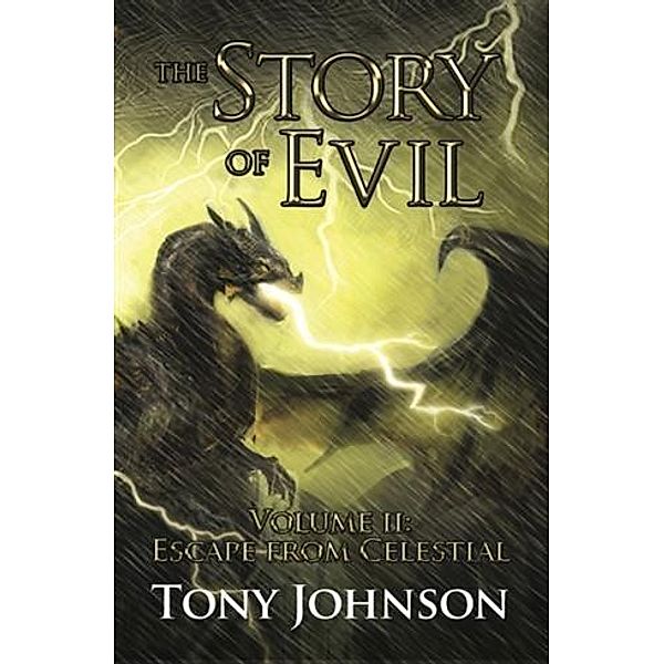 Story of Evil - Volume II: Escape from Celestial, Tony Johnson