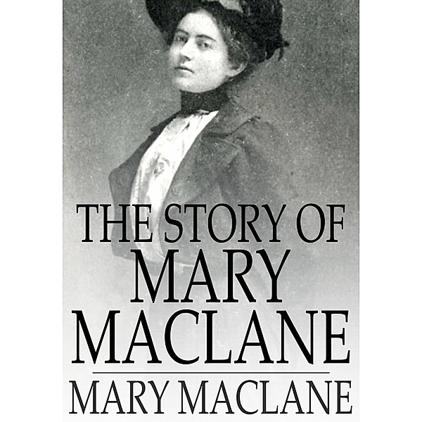 Story of Mary MacLane / The Floating Press, Mary MacLane