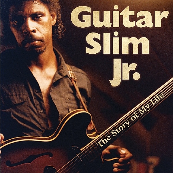 Story Of My Life, Guitar Slim Jr.