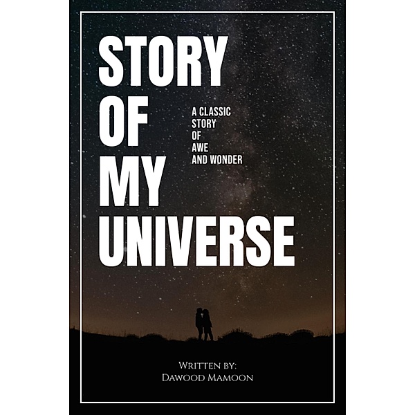 Story of My Universe, Dawood Mamoon