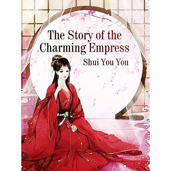 Story of the Charming Empress, Shui YouYou