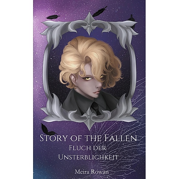 Story of the Fallen / Story of the Fallen - Unheiliges Blut Bd.6, Meira Rowan