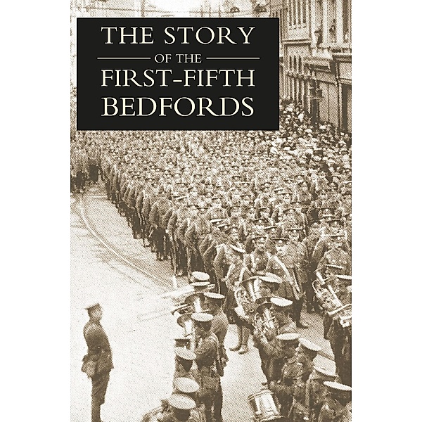 Story of the First-Fifth Bedfords / Andrews UK, Edmund Rimmer