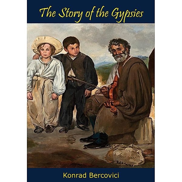 Story of the Gypsies, Konrad Bercovici