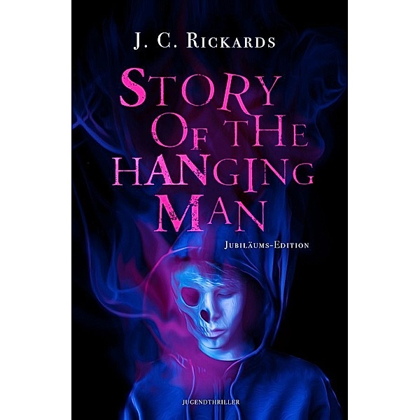 Story Of The Hanging Man, J. C. Rickards