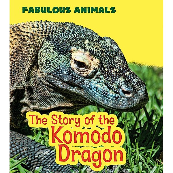 Story of the Komodo Dragon, Anita Ganeri