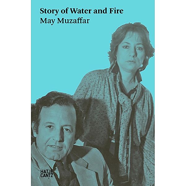 Story of Water and Fire, May Muzaffar