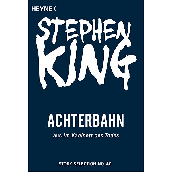 Story Selection: Achterbahn, Stephen King