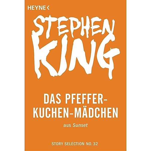 Story Selection: Das Pfefferkuchen-Mädchen, Stephen King