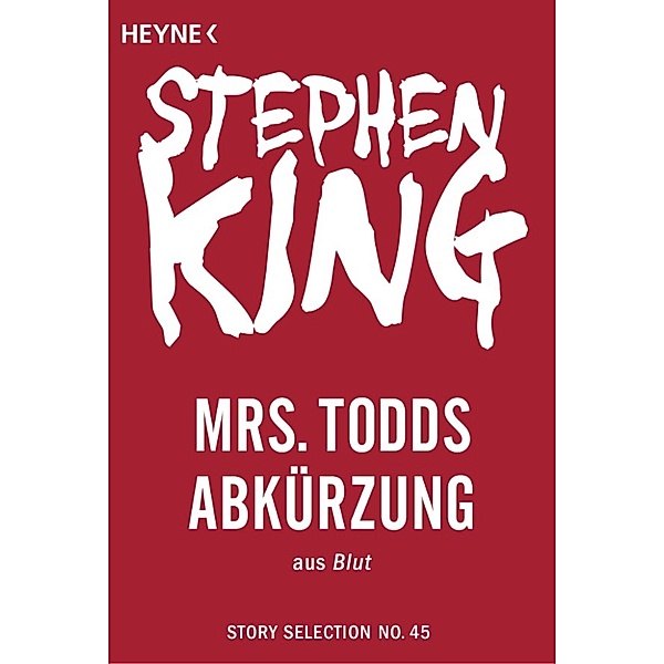 Story Selection: Mrs. Todds Abkürzung, Stephen King