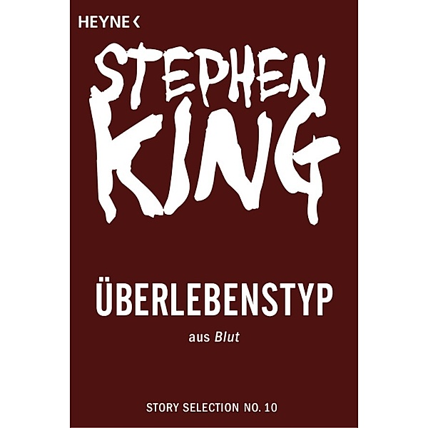 Story Selection: Überlebenstyp, Stephen King