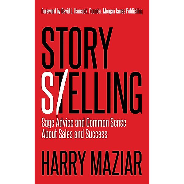 Story Selling, Harry Maziar