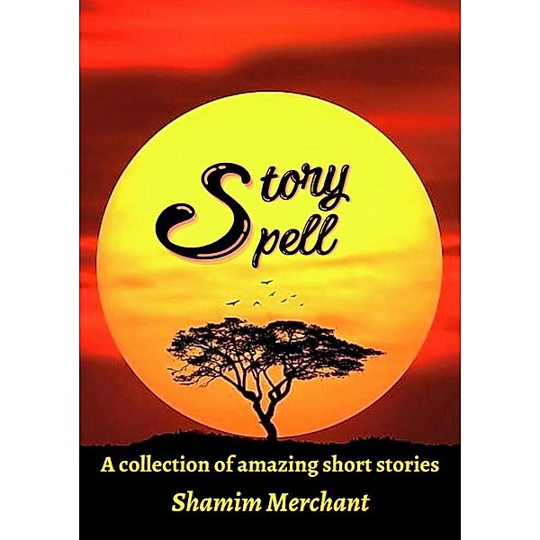 Story Spell, Shamim Merchant