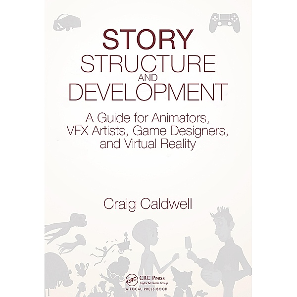 Story Structure and Development, Craig Caldwell