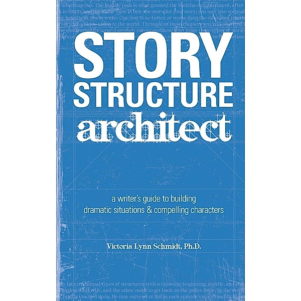 Story Structure Architect, Victoria Lynn Schmidt