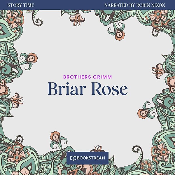 Story Time - 2 - Briar Rose, Brothers Grimm