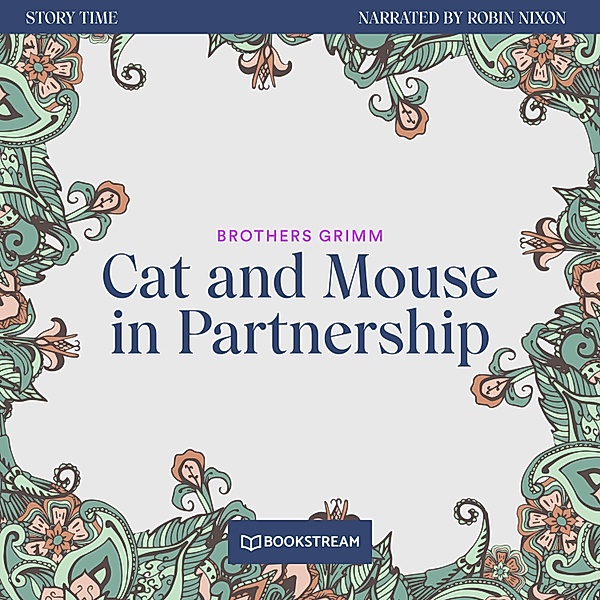 Story Time - 3 - Cat and Mouse in Partnership, Brothers Grimm