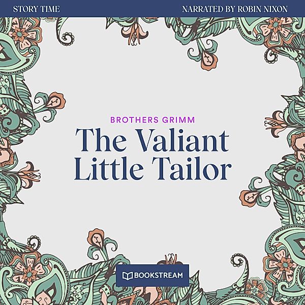 Story Time - 56 - The Valiant Little Tailor, Brothers Grimm