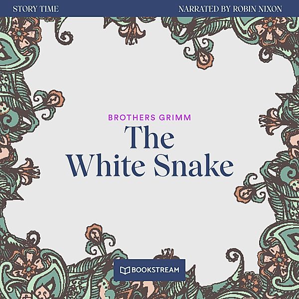 Story Time - 59 - The White Snake, Brothers Grimm