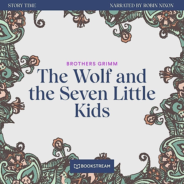 Story Time - 61 - The Wolf and the Seven Little Kids, Brothers Grimm