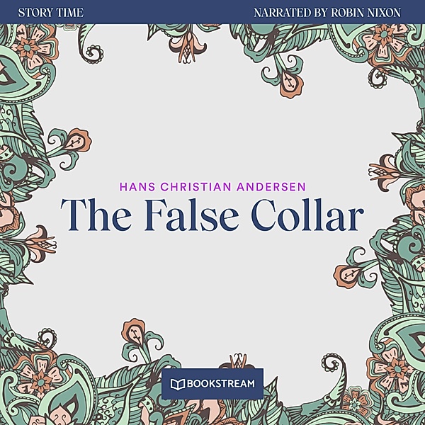 Story Time - 67 - The False Collar, Hans Christian Andersen