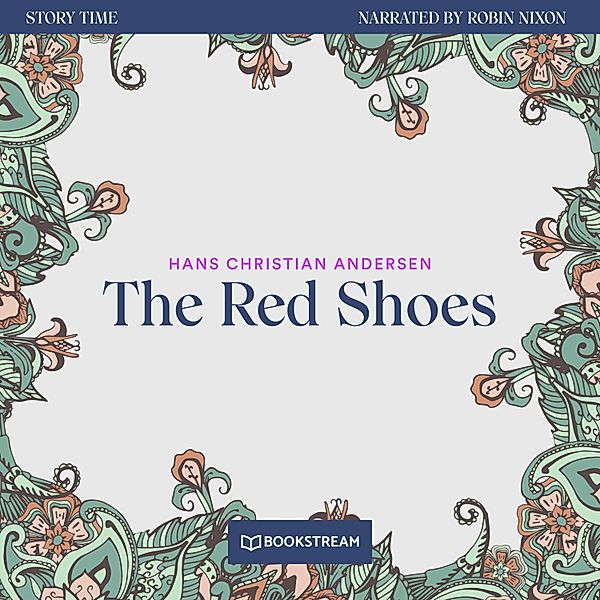 Story Time - 75 - The Red Shoes, Hans Christian Andersen