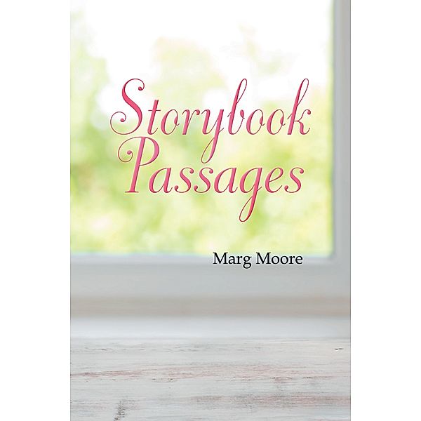 Storybook Passages, Marg Moore